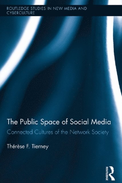 Therese Tierney - Public Space of Social Media, E-bok