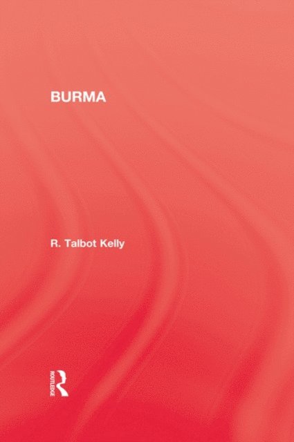 R. Talbot Kelly - Burma, E-bok. Tillgänglighet: Lägg i varukorg