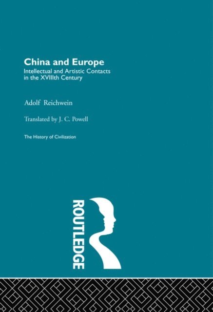 A. Reichwein - China and Europe, E-bok