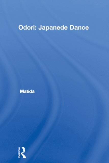 Kasyo Matida - Odori: Japanese Dance, E-bok. Tillgänglighet: Lägg i varukorg