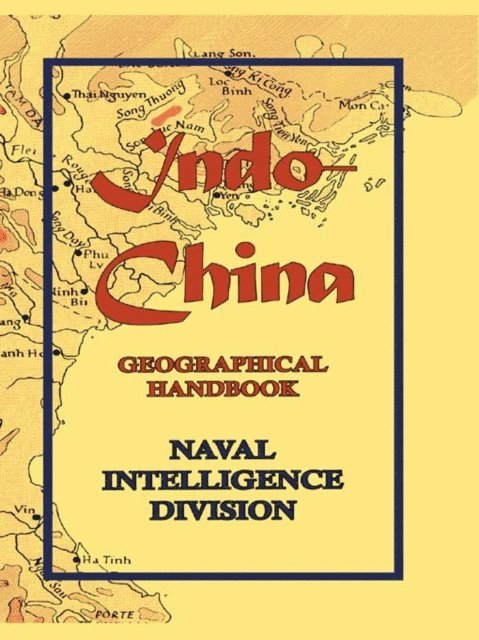 Naval Intelligence Division - Indo-China, E-bok