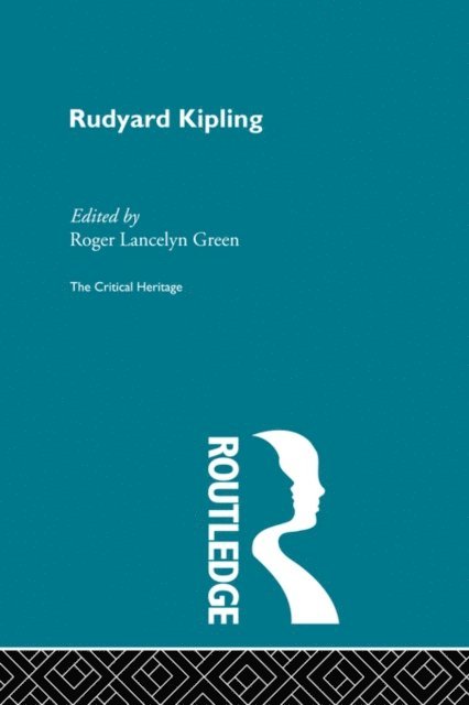 Roger Lancelyn Green - Rudyard Kipling, E-bok