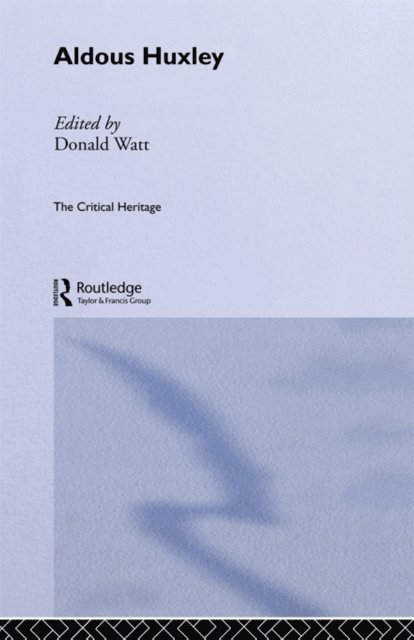Donald Watt - Aldous Huxley, E-bok