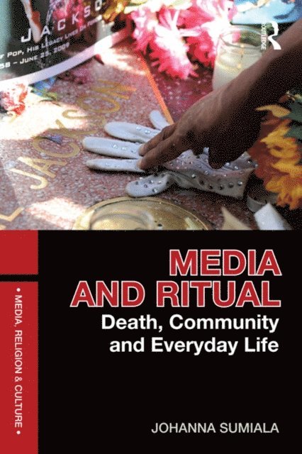 Johanna Sumiala - Media and Ritual, E-bok