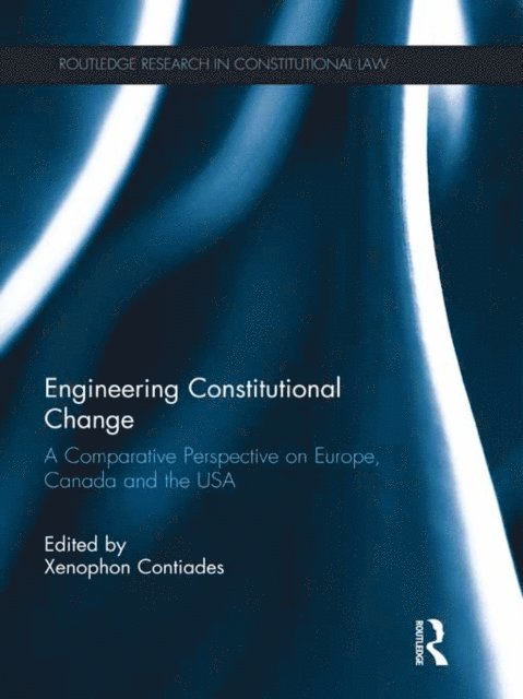Xenophon Contiades - Engineering Constitutional Change, E-bok