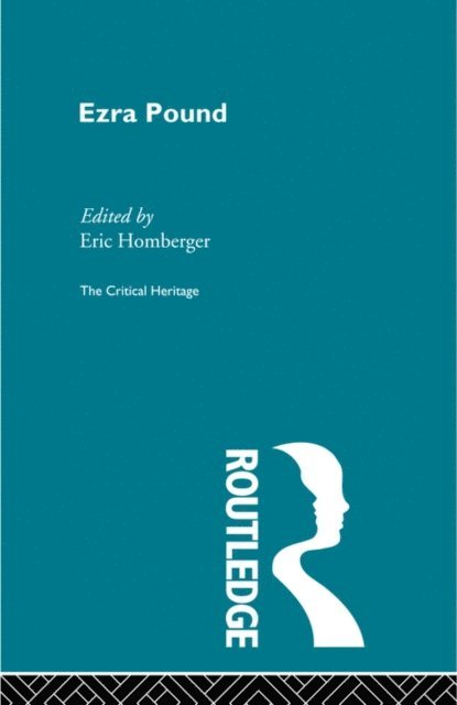 Eric Homberger - Ezra Pound, E-bok