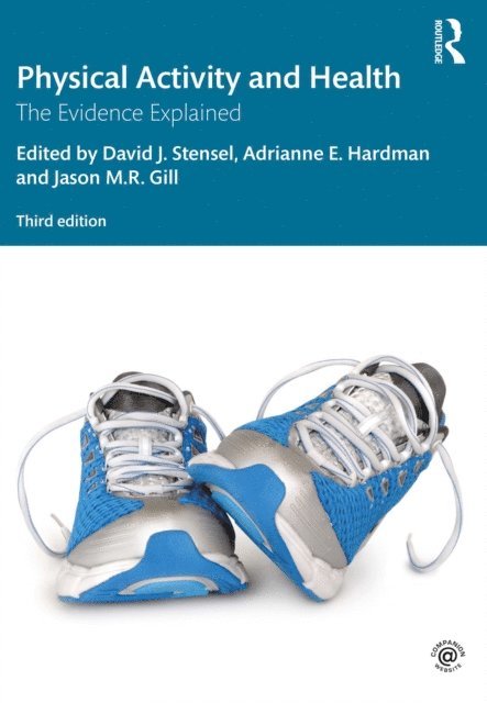 Jason M.R. Gill, Adrianne E. Hardman, David J. Stensel - Physical Activity and Health, E-bok. Tillgänglighet: Lägg i varukorg