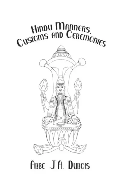 Abbe J.A. Dubois - Hindu Manners, Customs and Ceremonies, E-bok. Tillgänglighet: Lägg i varukorg