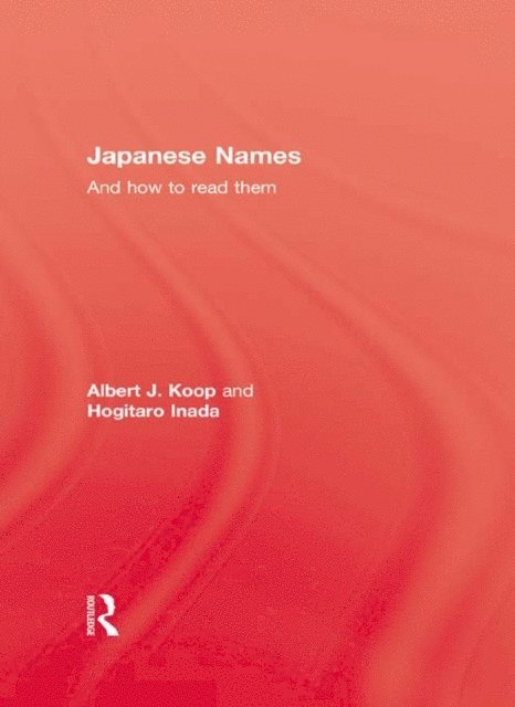 Hogitaro Inada, Albert J. Koop - Japanese Names and How To Read Them, E-bok