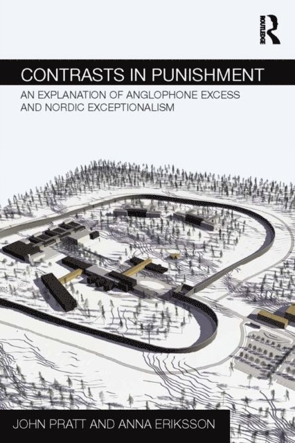 Anna Eriksson, John Pratt - Contrasts in Punishment, E-bok