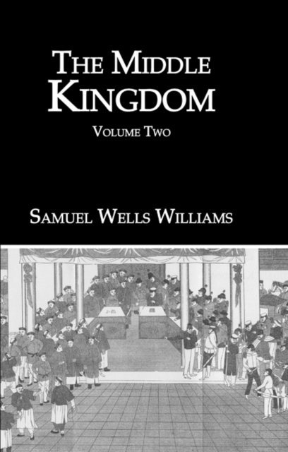 Samuel Wells Williams - Middle Kingdom 2 Vol Set, E-bok