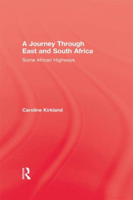 Caroline Kirkland - Journey Through East And South, E-bok