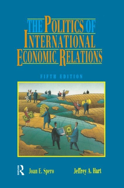 Joan Edelman Spero, Jeffrey A. Hart - Politics of International Economic Relations, E-bok