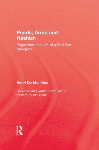 Henri De Monfried - Pearl, Arms and Hashish, E-bok