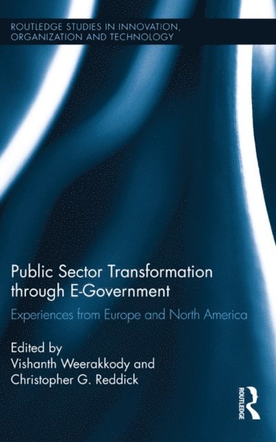 Christopher G. Reddick, Vishanth Weerakkody - Public Sector Transformation through E-Government, E-bok