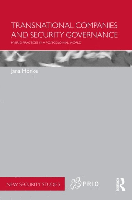 Jana Honke - Transnational Companies and Security Governance, E-bok