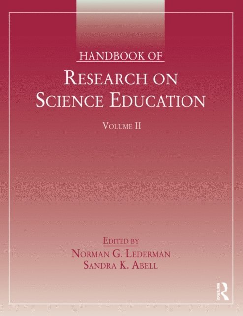 Sandra K. Abell, Norman G. Lederman - Handbook of Research on Science Education, Volume II, E-bok
