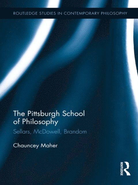 Chauncey Maher - Pittsburgh School of Philosophy, E-bok