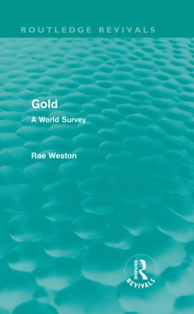 Rae Weston - Gold (Routledge Revivals), E-bok
