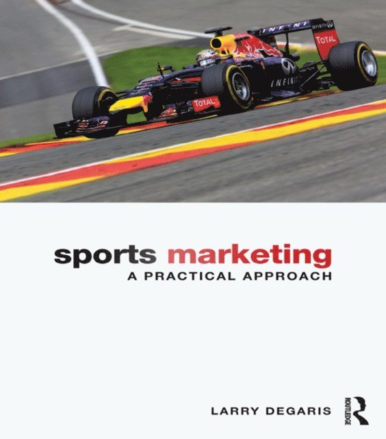 Larry DeGaris - Sports Marketing, E-bok