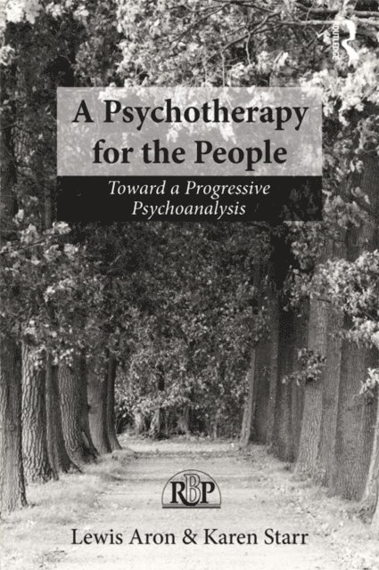 Karen Starr, Lewis Aron - Psychotherapy for the People, E-bok
