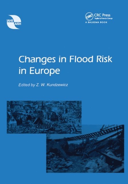 Zbigniew W. Kundzewicz - Changes in Flood Risk in Europe, E-bok