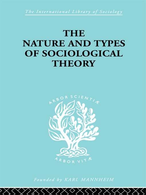 Don Martindale - Nature and Types of Sociological Theory, E-bok