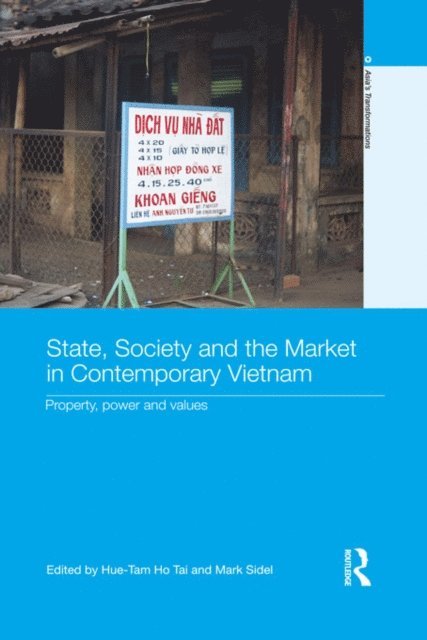 Mark Sidel, Hue-Tam Ho Tai - State, Society and the Market in Contemporary Vietnam, E-bok