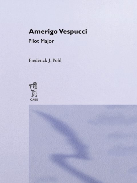 Frederick Julius Pohl - Amerigo Vespucci Pilot Cb, E-bok. Tillgänglighet: Lägg i varukorg