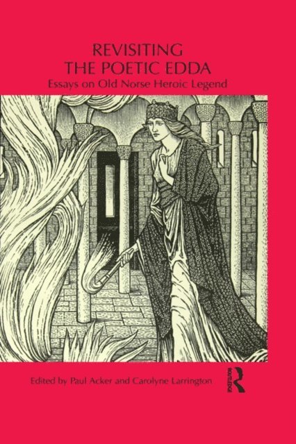 Carolyne Larrington, Paul Acker - Revisiting the Poetic Edda, E-bok