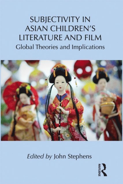 John Stephens - Subjectivity in Asian Children's Literature and Film, E-bok