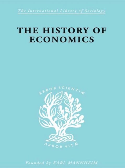 Werner Stark - History of Economics, E-bok