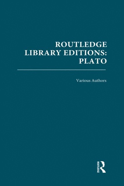 Various - Routledge Library Editions: Plato, E-bok