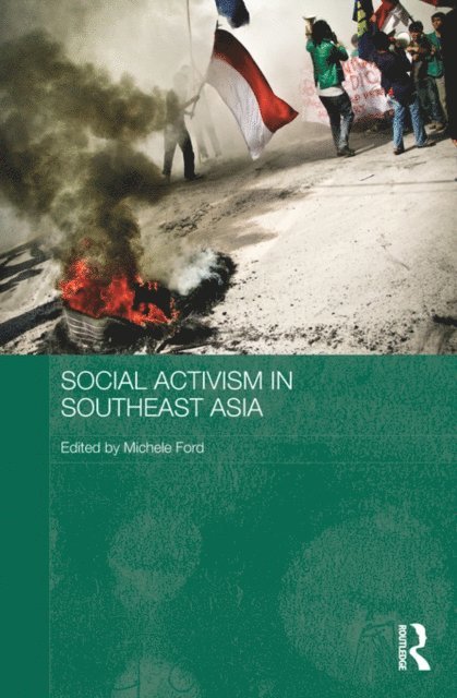 Michele Ford - Social Activism in Southeast Asia, E-bok