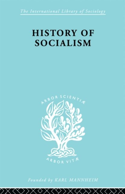 Harry W. Laidler - History of Socialism, E-bok
