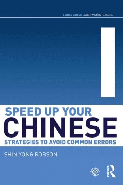 Shin Yong Robson - Speed Up Your Chinese, E-bok