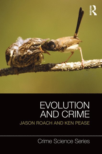 Ken Pease, Jason Roach - Evolution and Crime, E-bok