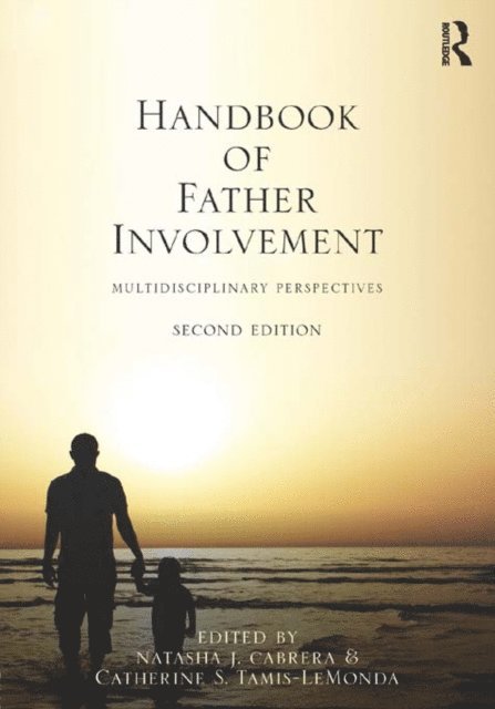 Catherine S. Tamis-LeMonda, Natasha J. Cabrera - Handbook of Father Involvement, E-bok