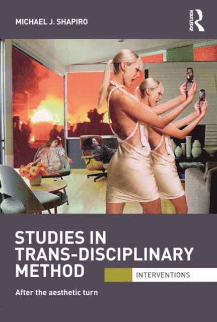 Michael Shapiro - Studies in Trans-Disciplinary Method, E-bok