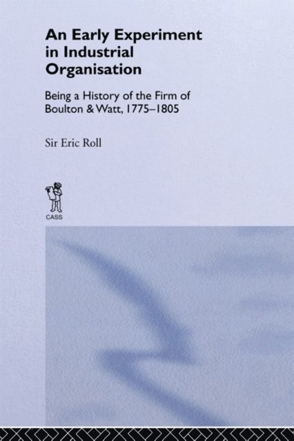 Eric Roll - Early Experiment in Industrial Organization, E-bok