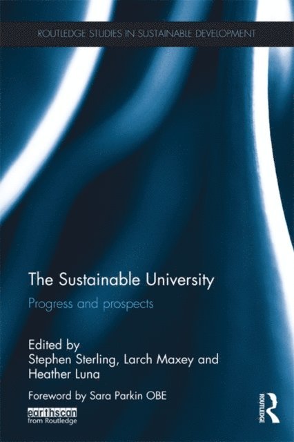 Heather Luna, Larch Maxey, Stephen Sterling - Sustainable University, E-bok