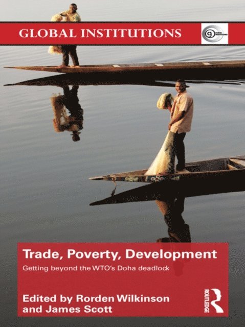 James Scott, Rorden Wilkinson - Trade, Poverty, Development, E-bok