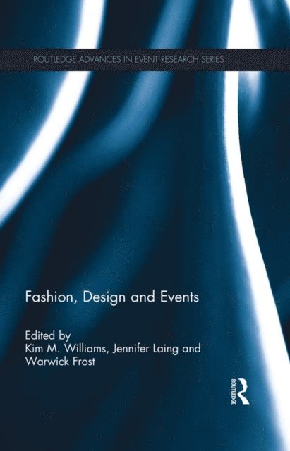 Warwick Frost, Jennifer Laing, Kim Williams - Fashion, Design and Events, E-bok