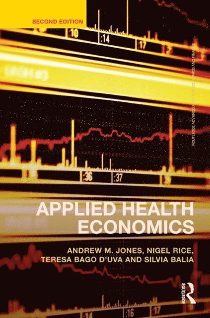 Silvia Balia, Teresa Bago d'Uva, Nigel Rice, Andrew M. Jones - Applied Health Economics, E-bok