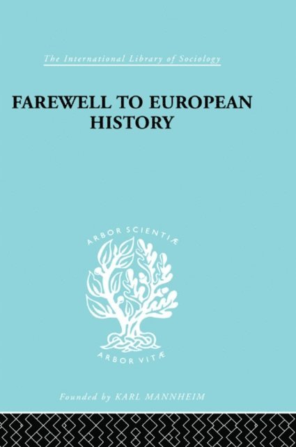 A. Weber - Farewell European Hist Ils 95, E-bok