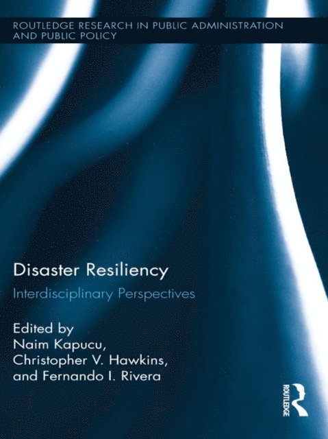 Fernando I. Rivera, Christopher V. Hawkins, Naim Kapucu - Disaster Resiliency, E-bok