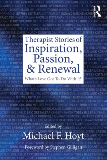 Michael F. Hoyt - Therapist Stories of Inspiration, Passion, and Renewal, E-bok