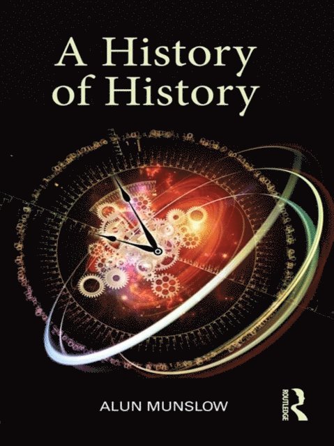 Alun Munslow - History of History, E-bok