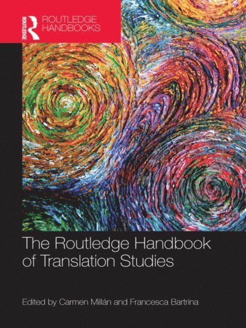 Carmen Millán, Francesca Bartrina - Routledge Handbook of Translation Studies, E-bok
