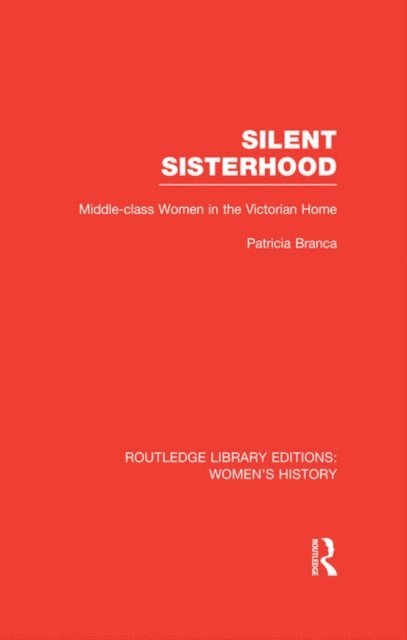 Patricia Branca - Silent Sisterhood, E-bok